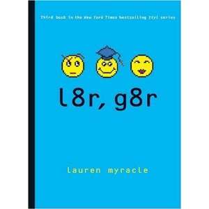  l8r, g8r (Internet Girls)  N/A  Books
