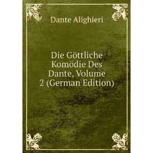 Die GÃ¶ttliche KomÃ¶die Des Dante, Volume 2 (German 