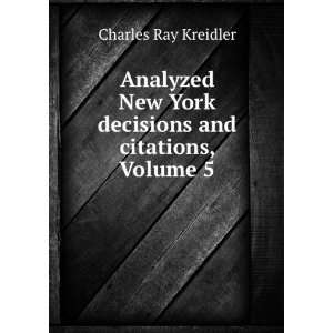   York decisions and citations, Volume 5 Charles Ray Kreidler Books