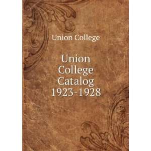  Union College Catalog. 1923 1928 Union College Books