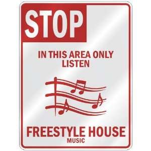   ONLY LISTEN FREESTYLE HOUSE  PARKING SIGN MUSIC
