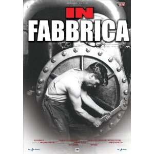  In fabbrica Poster Movie Italian 27x40