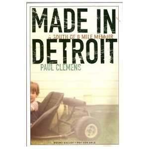  Made in Detroit  A South of 8 Mile Memoir Books