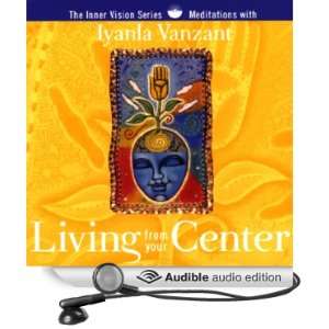 com Living From Your Center Guided Meditations for Creating Balance 