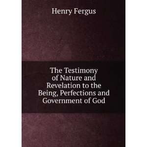   Revelation to the Being, Perfections and Government of God Henry