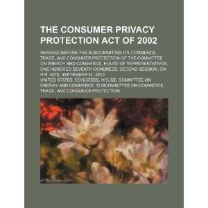  The Consumer Privacy Protection Act of 2002 hearing 