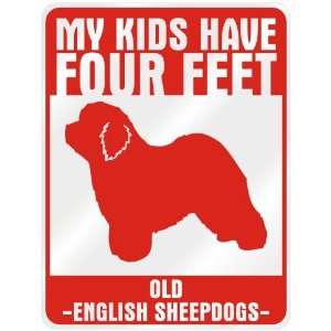   My Kids Have 4 Feet  Old English Sheepdogs  Parking Sign Dog Home