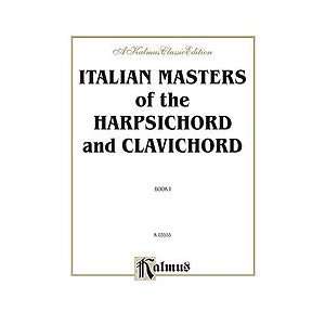  Italian Masters of the Harpsichord & Clavichord, Volume 1 