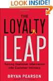 The Loyalty Leap Turning Customer Information into Customer Intimacy