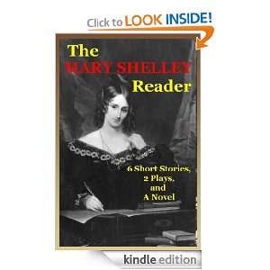 The MARY SHELLEY Reader Mary Shelley  Kindle Store