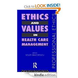 Ethics and Values in Healthcare Management (Professional Ethics 