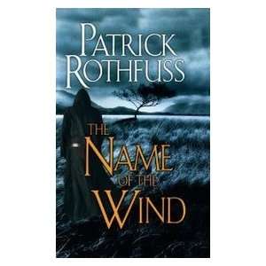  The Name of the Wind Day One (9780756404741) Patrick 