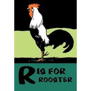   Black poster printed on 20 x 30 stock. R is for Rooster Home