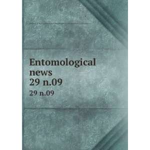  Entomological news. 29 n.09 American Entomological 