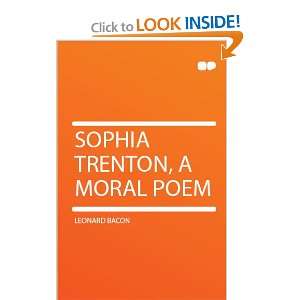  Sophia Trenton A Moral Poem Leonard Bacon Books