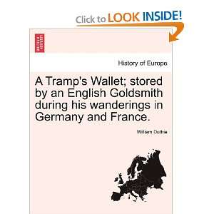 Tramps Wallet; stored by an English Goldsmith during his wanderings 