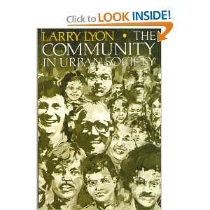  The Community in Urban Society (9780669214161) Larry Lyon Books