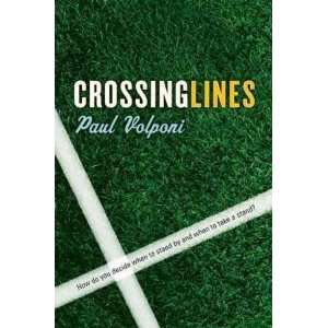  Paul VolponisCrossing Lines [Hardcover]2011 Paul Volponi 