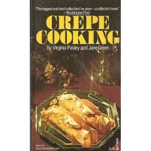  Crepe Cooking (9780671806866) V.pasley and j.green Books