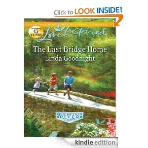 The Last Bridge Home Linda Goodnight  Kindle Store