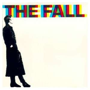  The Fall 458489 A Sides The Fall Music