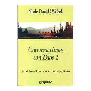  Conversaciones con Dios 2 Publisher Grijalbo Neale 