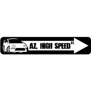 New  Arizona , High Speed  Street Sign State 