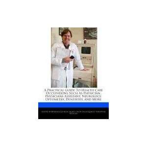   Optometry, Dentistry, and More (9781241566609) Mariana Georgacarakos