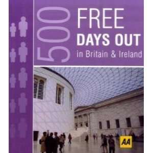  Free Days Out (AA 500) (9780749553159) Books