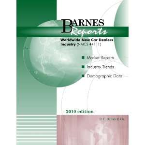  2010 Worldwide New Car Dealers Industry Report Barnes 
