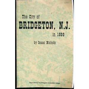  The city of Bridgeton, New Jersey Its settlement and 