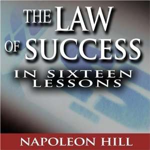 The Law of Success In Sixteen Lessons by Napoleon Hill (Unabridged) (2 