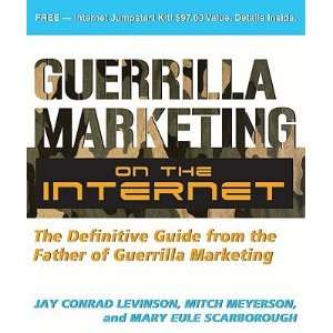  Guerilla Marketing on the Internet The Definitive Guide 
