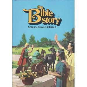  The Bible Story Volume Five, Great Men of God Arthur S 