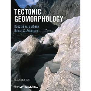  Tectonic Geomorphology [Paperback] Douglas W. Burbank 