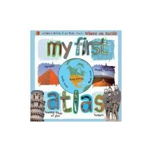  My First Atlas (Scribblers Where on Earth) (9781906370701 