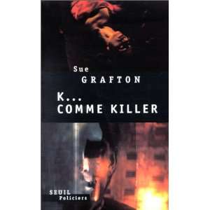  K comme killer (9782020230094) Sue Grafton Books