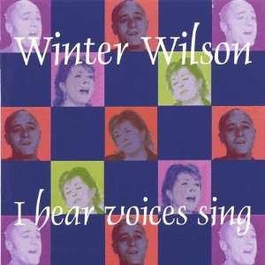  I Hear Voices Sing Winter Wilson Music