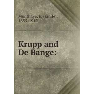  Krupp and De Bange E. Monthaye Books