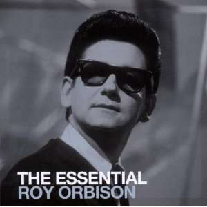 The Essential Roy Orbison Roy Orbison Music
