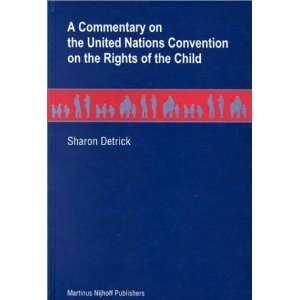 Commentary on the United Nations Convention on the Rights of the 
