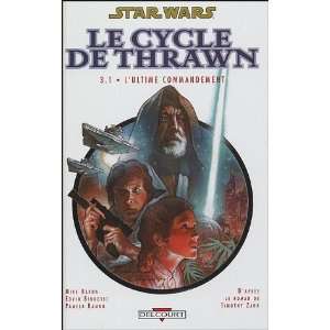 Star Wars   Le Cycle de Thrawn, Tome 3  LUltime commandement (French 