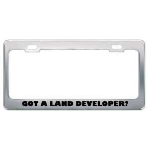 Got A Land Developer? Career Profession Metal License Plate Frame 