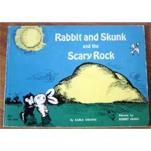  Rabbit and Skunk and the Scary Rock Carla Stevens Books