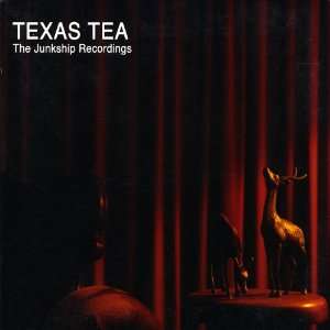  Junkship Recordings Texas Tea Music