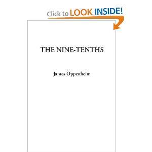  The Nine Tenths (9781414294810) James Oppenheim Books