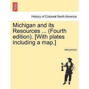  and its Resources  (Fourth edition). [With plates including a map