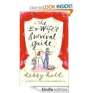 The Ex Wifes Survival Guide Debby Holt  Kindle Store