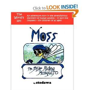  Moss, The Bike Riding Mosquito (9780973382228) stedawa 