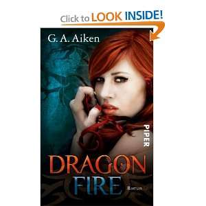  Dragon Fire (9783492268271) G. A. Aiken Books